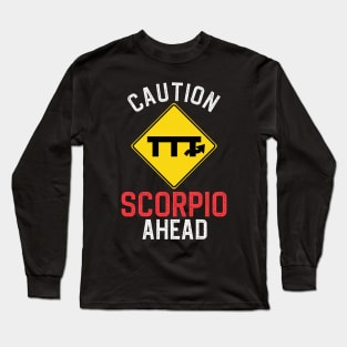 Funny Zodiac Horoscope Scorpio Road Sign Traffic Signal Long Sleeve T-Shirt